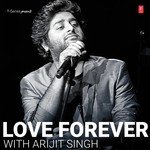 Love Forever With Arijit Singh - Hanif Shaikh Song Download