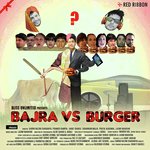 Bajra vs Burger - Hanif Shaikh Song Download